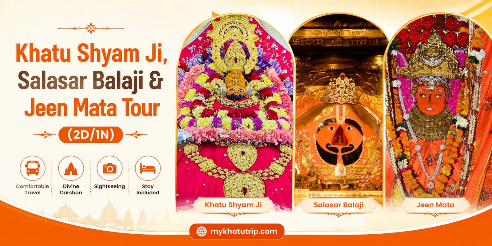 Khatu Shyam Ji, Salasar Balaji & Jeen Mata Tour (2D/1N)