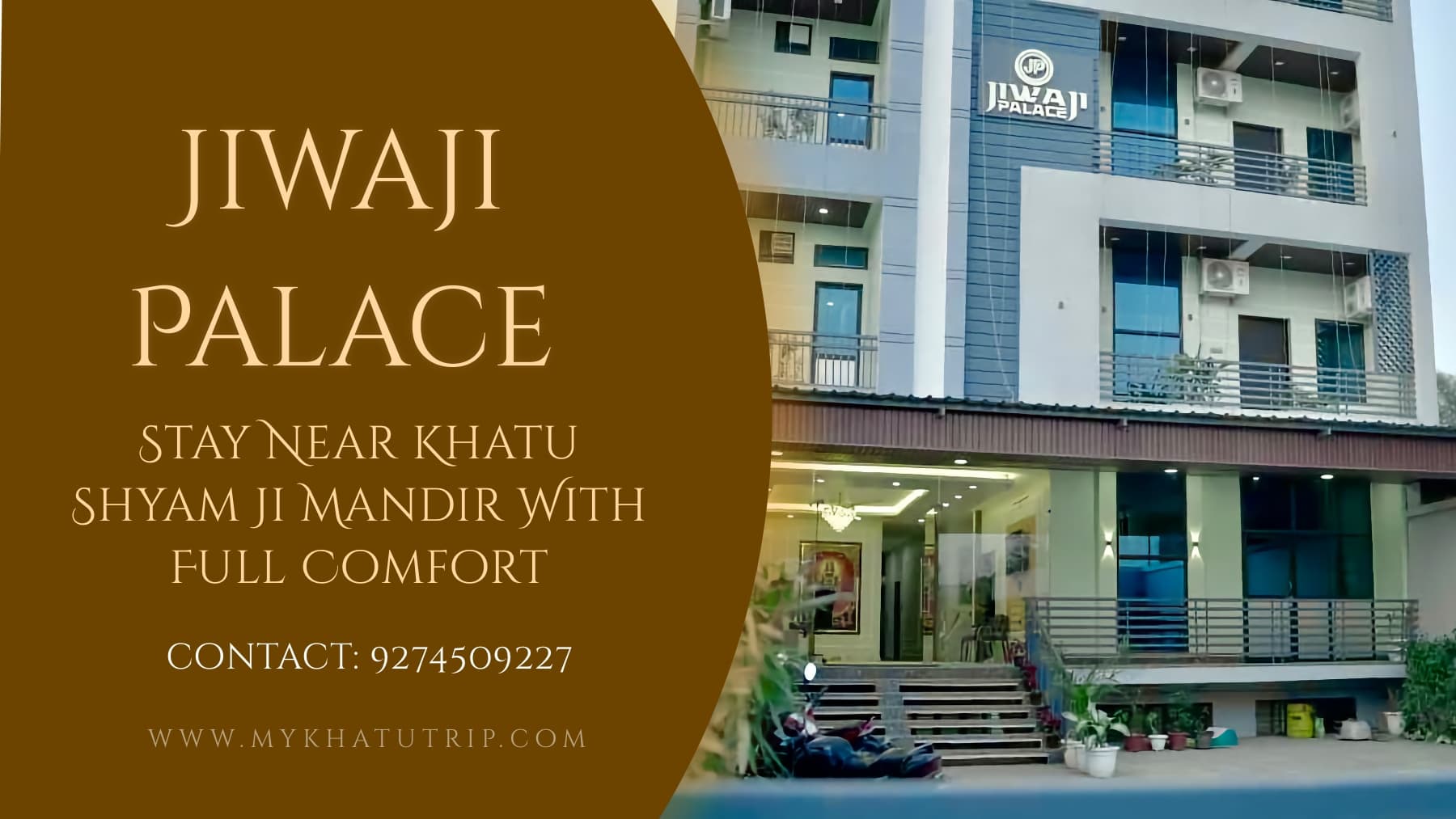 Jiwaji Palace, Khatu Shyam Ji Mandir Stay