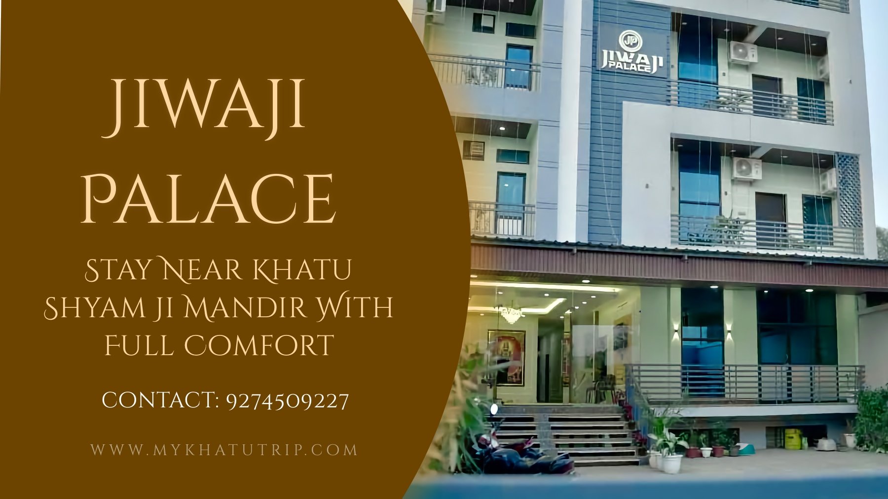 Jiwaji Palace, Khatu Shyam Ji Mandir Stay